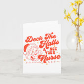 Deck The Halls And Not Your Nurse Funny Christmas  Karte (Gelbe Blume)