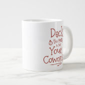 Deck the Halls Büro Humor Jumbo-Tasse (Vorderseite Rechts)