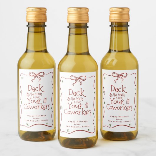 Deck the Halls Büro Humor Weinetikett (Flaschen)