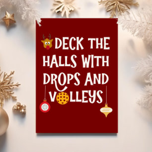 Deck The Halls Drops Volleys Pickleball Weihnachte Feiertagskarte