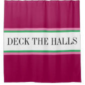 DECK THE HALLS Fun Red Green Pink White Stripes Duschvorhang (Vorderseite)