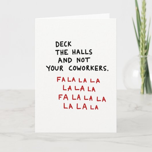 Deck The Halls Not Your Coworkers Karte (Vorderseite)