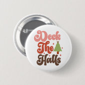 Deck the Halls Retro Groovy Weihnachtsfeiertage Button (Vorne & Hinten)
