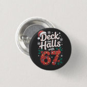 Deck the Halls With 6 7 Funny Christmas Six Seven Button (Vorne & Hinten)