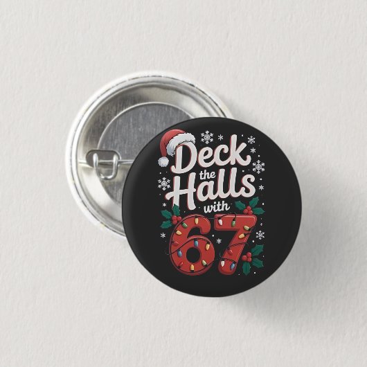 Deck the Halls With 6 7 Funny Christmas Six Seven Button (Vorne & Hinten)