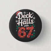 Deck the Halls With 6 7 Funny Christmas Six Seven Button (Vorderseite)