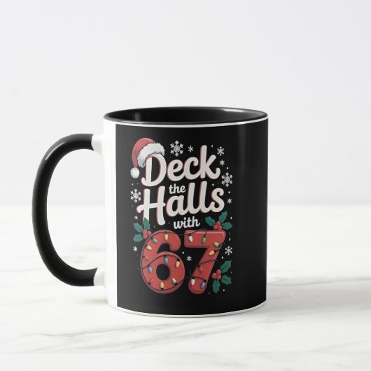 Deck the Halls With 6 7 Funny Christmas Six Seven Tasse (Links)