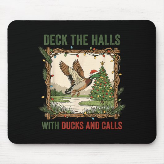 Deck The Halls With Ducks And Calls Christmas Hunt Mousepad (Vorne)