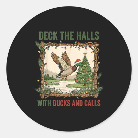 Deck The Halls With Ducks And Calls Christmas Hunt Runder Aufkleber (Vorderseite)