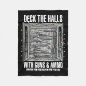 Deck The Halls With Guns &amp; Ammo  Fleecedecke (Vorderseite)