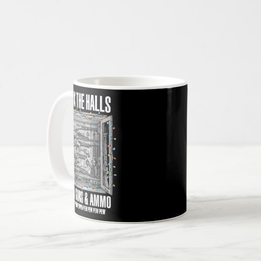 Deck The Halls With Guns &amp; Ammo  Kaffeetasse (Vorderseite Links)