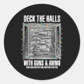 Deck The Halls With Guns & Ammo Runder Aufkleber (Vorderseite)