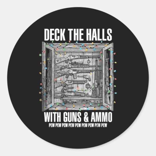 Deck The Halls With Guns &amp; Ammo  Runder Aufkleber (Vorderseite)