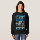 Deck The Halls with Matzo Balls Ugly Hanukkah Chri Sweatshirt (Vorne ganz)