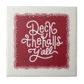 Deck the Halls Y'all Fliese (Vorderseite)