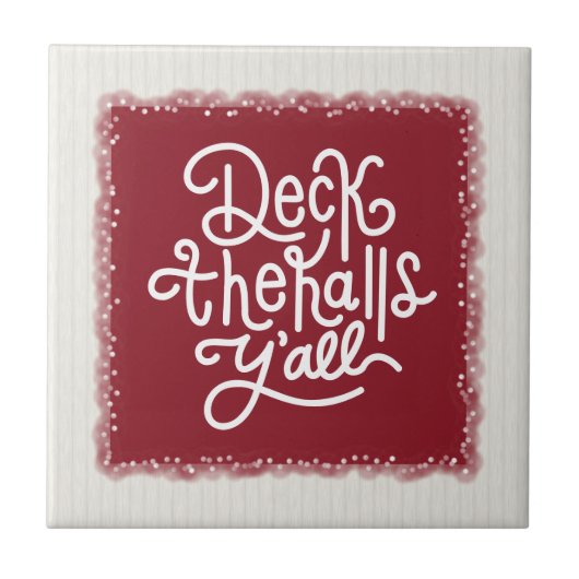 Deck the Halls Y'all Fliese (Vorderseite)