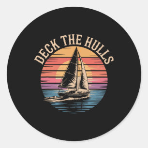 Deck the Hulls Funny NauChristmas Sailing Runder Aufkleber