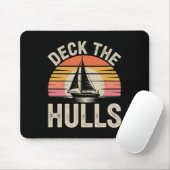 Deck The Hulls Funny Nautiful Sailing 1 Mousepad (Mit Mouse)