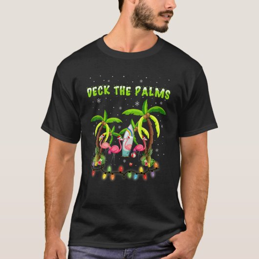 Deck the Palms Merry Flamingo Christmas T-Shirt (Vorderseite)