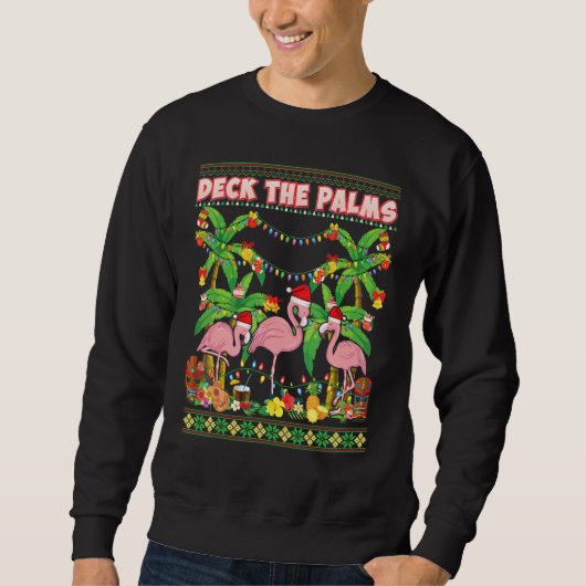 Deck The Palms Merry Flamingo Weihnachten Ugly Swe Sweatshirt (Vorderseite)