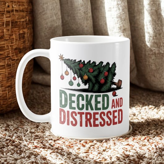 Decked and Distressed | Christmas Chaos Humor Kaffeetasse