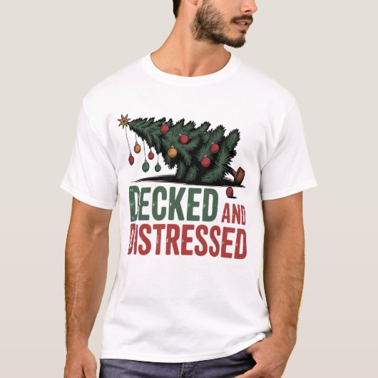 Decked and Distressed | Funny Fallen Tree Holiday T-Shirt (Vorderseite)