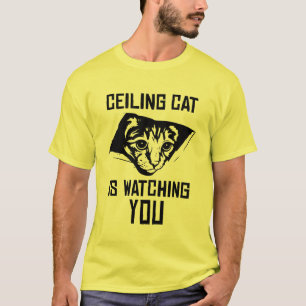 Decken-Katze passt SIE auf! T-Shirt