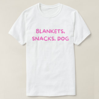 Decken Snacks Hund T-Shirt – Cozy Dog Mom Life