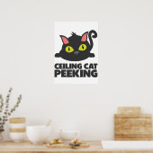 Deckenkatze-Lustige-Internet-Meme-Kunst Poster (Küche)