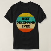 Deckhand Best Deckhand Ever T-Shirt (Design vorne)
