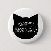Declaw nicht button (Vorderseite)