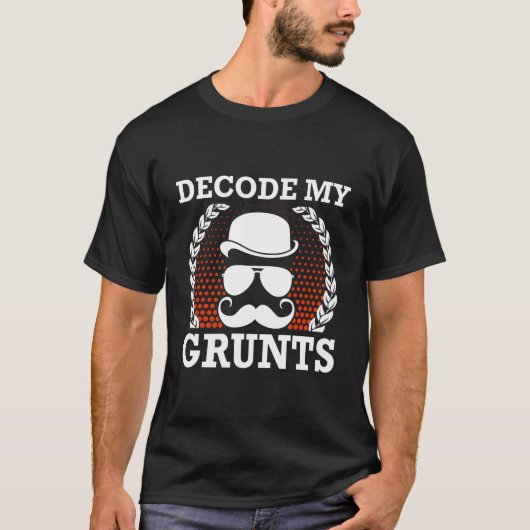 Decode My Grunts Vater Konservative Daddy Protecte T-Shirt (Vorderseite)