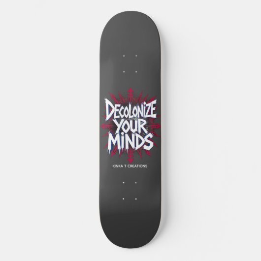 Decolonize Your Minds (Points) Skateboard (Vorderseite)