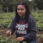 Decolonize Your Minds (Points) Sweatshirt