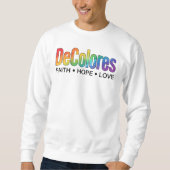 DeColores Cursillo Regenbogen Glaube Hoffnung Lieb Sweatshirt (Vorderseite)