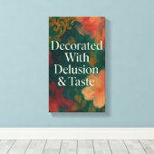 Decorated With Delusion & Taste Modern Canvas Leinwanddruck (Insitu (Holzboden))