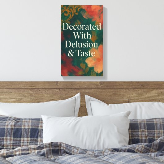 Decorated With Delusion & Taste Modern Canvas Leinwanddruck (Insitu (Schlafzimmer))