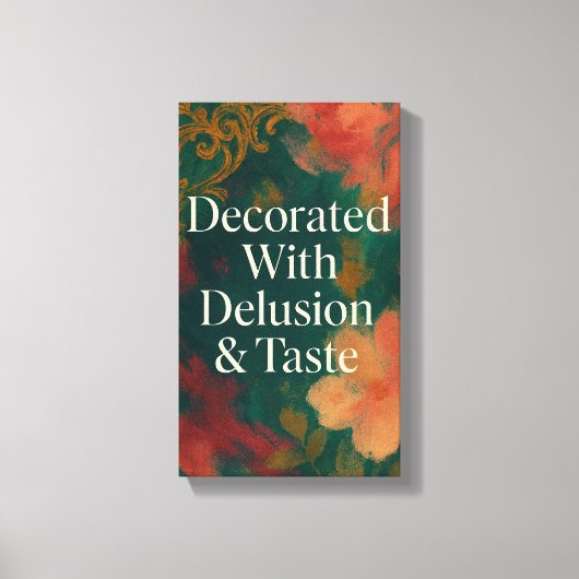 Decorated With Delusion & Taste Modern Canvas Leinwanddruck (Vorderseite)