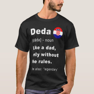 Deda Definition Kroatische Opa Vathers Day T-Shirt