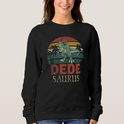 Dedesaurus Rex Dinosaur Dede Saurus Family Matchi Sweatshirt (Vorderseite)