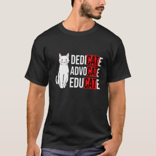 Dedicate Anwalt Erziehen Katze Katzenbesitzer Tier T-Shirt