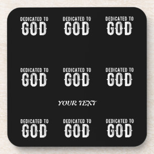 DEDICATED TO GOD COOL CUSTOMIZABLE WHITE TEXT GETRÄNKEUNTERSETZER