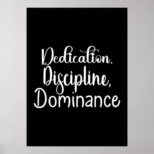 Dedication, Disziplin - Stress, Fitness, Erfolg Poster (Vorne)