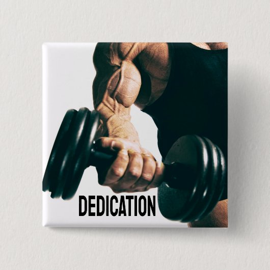Dedication Motivierend Workout Muskeln Button (Vorderseite)