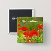Dedication! Schaltflächen Red Poppy Blume Support Button (Vorne & Hinten)