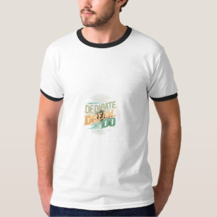 Dedication, Traum, tun T-Shirt