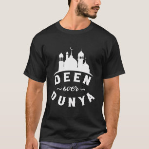Deen Ever Dunya Moschee Islamische Religion T-Shirt
