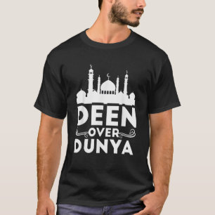 Deen Over Dunya Moschee Islamisch Muslim T-Shirt