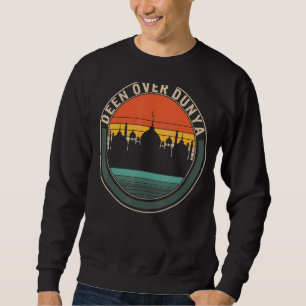 Deen über Dunya Moschee beten arabischen Islam Sweatshirt
