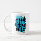 Deep Blue Good Vibes Brush Script-Kaffee-Tasse Kaffeetasse (Links)